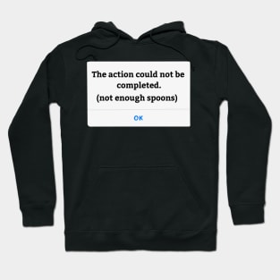 Not enough spoons Hoodie